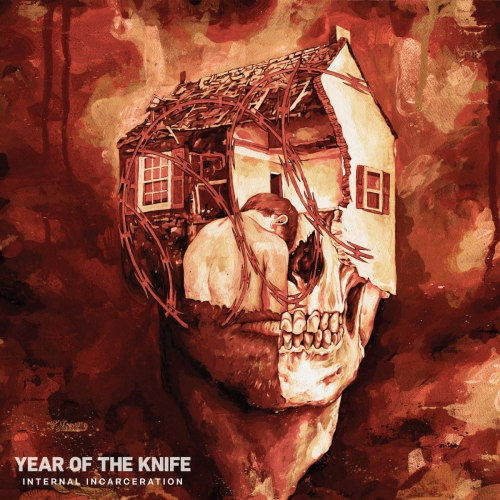 YEAR OF THE KNIFE - INTERNAL INCARCERATIONYEAR OF THE KNIFE - INTERNAL INCARCERATION.jpg